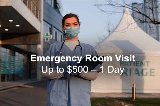 Emergency Room Visit Up to $500 ? 1 Day