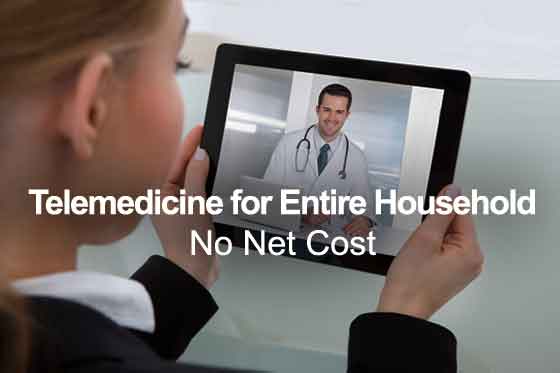 Telemedicine for Entire Household No Net Cost